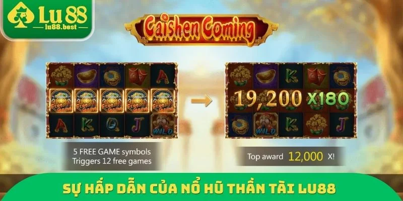 Sự hấp dẫn của nổ hũ thần tài LU88